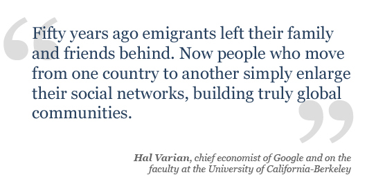 Fifty years ago emigrants left their family and friends behind. Now people who move from one country to another simply enlarge their social networks, building truly global communities.